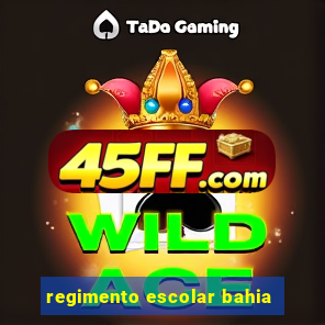 regimento escolar bahia